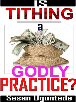 cover image of Is Tithing a Godly Practice?
